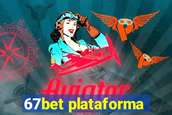 67bet plataforma